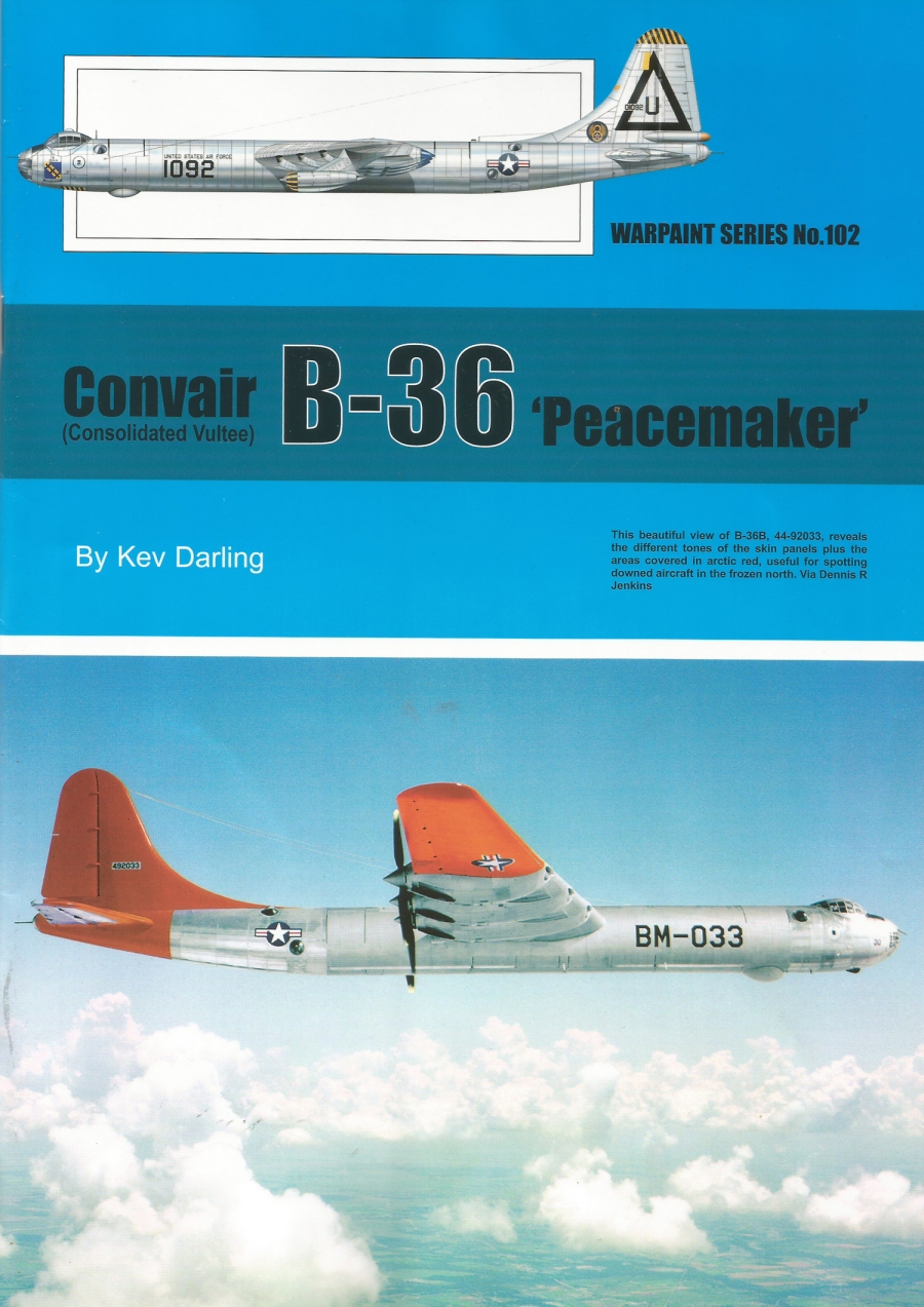 Guideline Publications Ltd No 102 Convair B-36 Peacemaker No.102  in the Warpaint series  